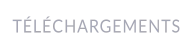 TÉLÉCHARGEMENTS